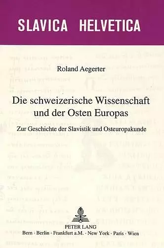 Die Schweizerische Wissenschaft Und Der Osten Europas cover