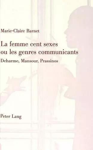 La Femme Cent Sexes Ou Les Genres Communicatives cover