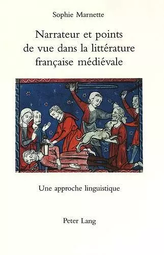 Narrateur Et Points De Vue Dans La Litterature Francaise Medievale: Une Approche Linguistique cover