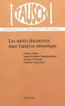 Les Unités Discursives Dans l'Analyse Sémiotique: La Segmentation Du Discours cover