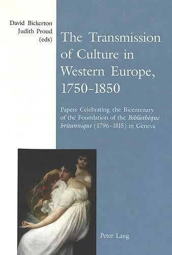 The Transmission of Culture in Western Europe, 1750-1850 cover