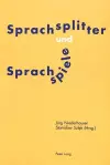 Sprachsplitter Und Sprachspiele cover