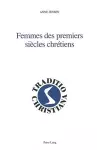 Femmes Des Premiers Siècles Chrétiens cover