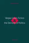 Vargas Llosa's Fiction & the Demons of Politics cover