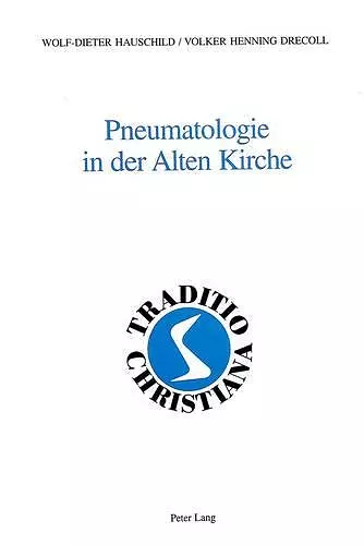 Pneumatologie in Der Alten Kirche cover