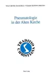 Pneumatologie in Der Alten Kirche cover