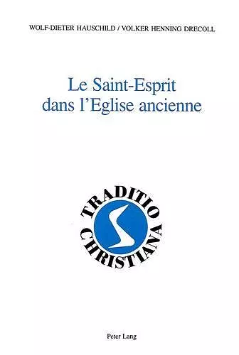 Le Saint-Esprit Dans l'Eglise Ancienne cover