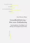 Gesundheitsfoerderung - Eine Neue Zeitforderung cover