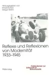 Reflexe Und Reflexionen Von Modernitaet 1933-1945 cover