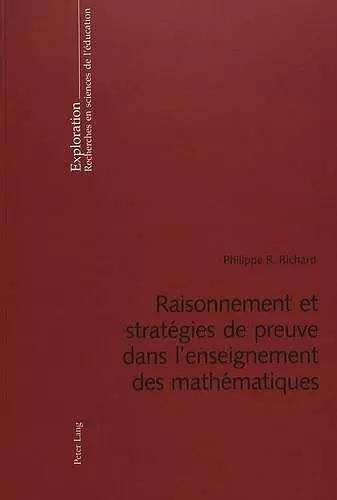 Raisonnement Et Stratégies de Preuve Dans l'Enseignement Des Mathématiques cover