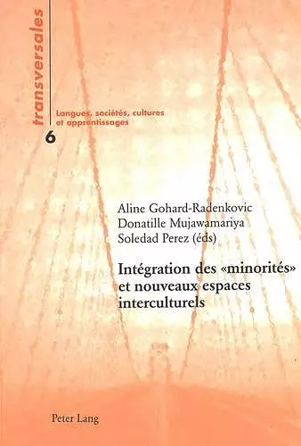 Intégration Des « Minorités » Et Nouveaux Espaces Interculturelsÿ cover