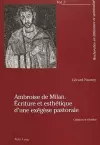 Ambroise de Milan. Écriture Et Esthétique d'Une Exégèse Pastorale cover