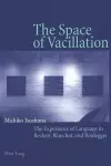 The Space of Vacillation cover