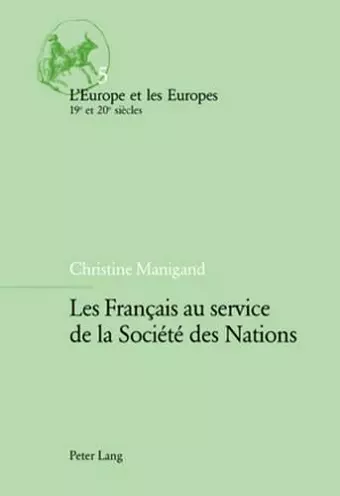 Les Français Au Service de la Société Des Nations cover