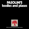 Pasolini's Bodies and Places cover