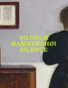 Vilhelm Hammershøi: Silence cover