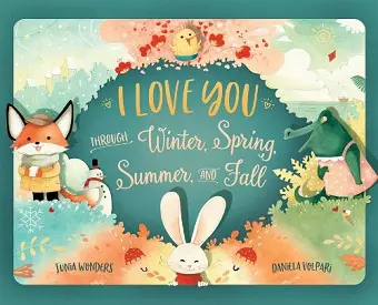 I Love You Through Winter, Spring, Summer, and Fall cover