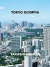 Takashi Homma: Tokyo Olympia cover