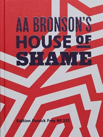 AA Bronson’s House of Shame cover
