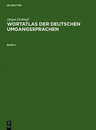 Wortatlas der deutschen Umgangssprachen. Band 3 cover
