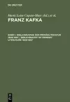 Franz Kafka, Band I, Bibliographie der Primärliteratur 1908-1997/ Bibliography of Primary Literature 1908-1997 cover