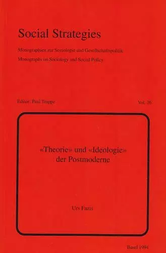 «Theorie» Und «Ideologie» Der Postmoderne cover