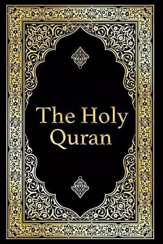 The Holy Quran in Arabic Original, Arabic Quran or Koran with (Arabic Edition) cover