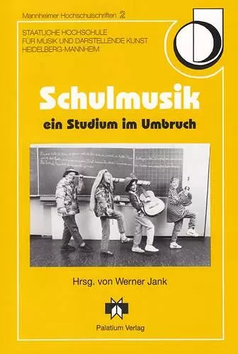 Schulmusik - Ein Studium Im Umbruch cover