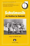 Schulmusik - Ein Studium Im Umbruch cover