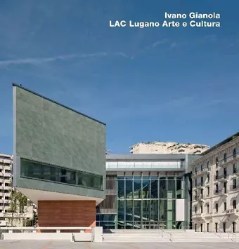 Ivano Gianola, LAC Lugano Arte e Cultura, Lugano cover
