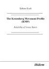 The Kestenberg Movement Profile (KMP). Reliability of Novice Raters cover