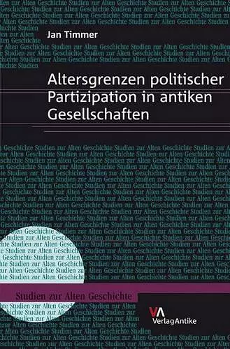 Altersgrenzen Politischer Partizipation in Antiken Gesellschaften cover