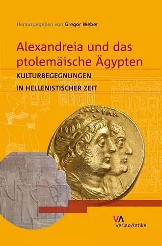 Alexandreia Und Das Ptolemaische Agypten cover