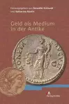 Geld ALS Medium in Der Antike cover