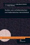 Studien Zum Vorhellenistischen Und Hellenistischen Herrscherkult cover