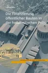 Die Finanzierung Offentlicher Bauten in Der Hellenistischen Polis cover