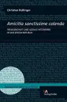 Amicitia Sanctissime Colenda cover