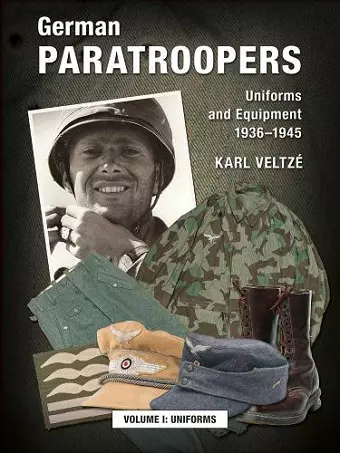 German Paratroopers Uniforms and Equipment 1936 - 1945 cover