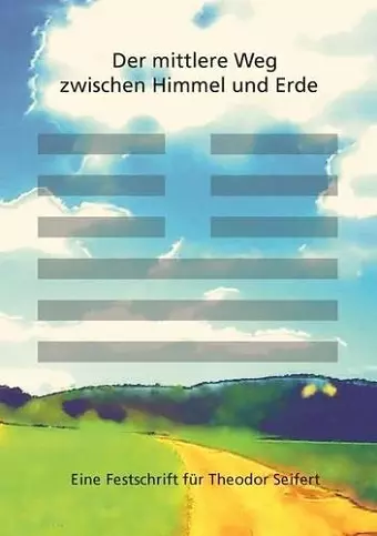 Der mittlere Weg zwischen Himmel und Erde cover