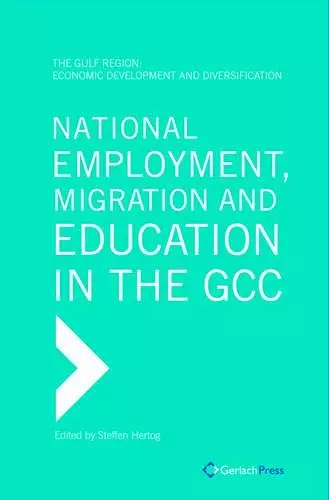 National Employment, Migration and Education in the GCC cover