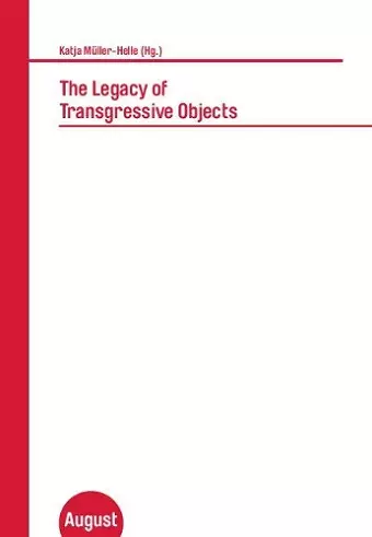 The Legacy of Transgressive Objects cover