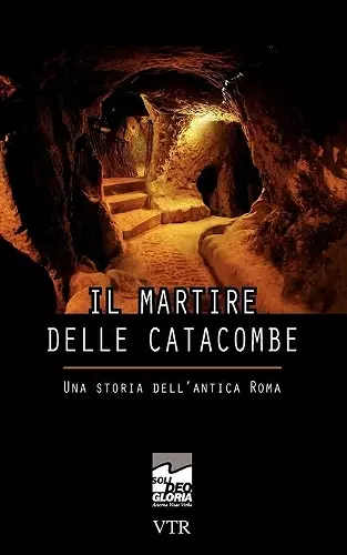 Il martire delle catacombe cover