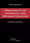 Priesthood in the Evangelical and Orthodox Traditions cover