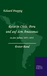 Reise in Chile, Peru und auf dem Amazonas in den Jahren 1827-1832 (Band 1) cover