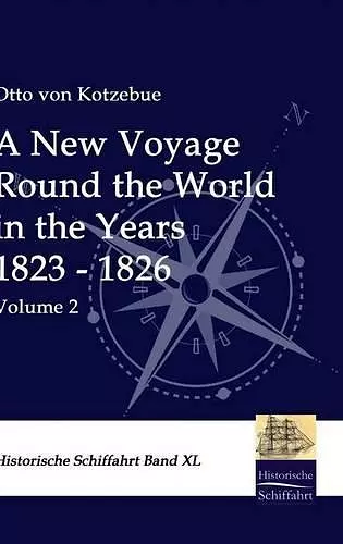 A New Voyage Round the World in the Years 1823 - 1826 cover