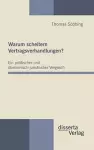 Warum scheitern Vertragsverhandlungen? Ein politischer und ökonomisch-juristischer Vergleich cover