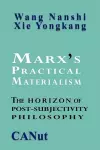 Marx's Practical Materialism cover