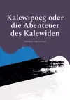 Kalewipoeg oder die Abenteuer des Kalewiden cover