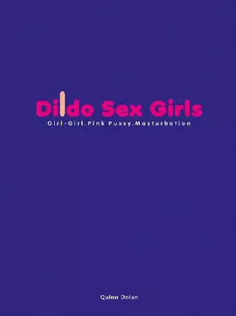 Dildo Sex Girls cover