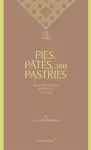 Charlotte Birnbaum - on the Table Pies, Pates and Pastries Secrets Old and New of the Art of Cooking cover